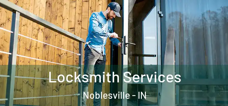 Locksmith Services Noblesville - IN