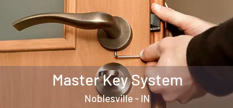 Master Key System Noblesville - IN