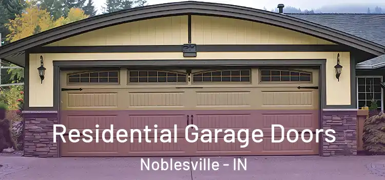  Residential Garage Doors Noblesville - IN