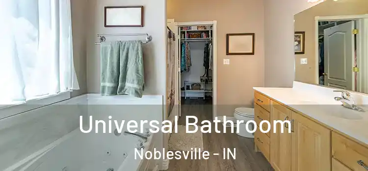 Universal Bathroom Noblesville - IN